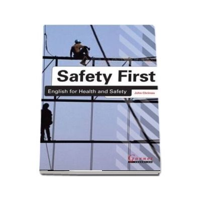 Safety First. English for Health and Safety Resource Book with Audio CDs B1