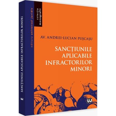 Sanctiunile aplicabile infractorilor minori