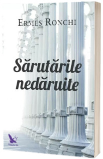 Sarutarile nedaruite - Ermes Ronchi