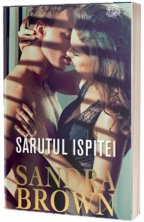 Sarutul ispitei - Sandra Brown