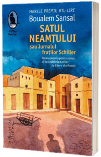 Satul neamtului sau Jurnalul fratilor Schiller