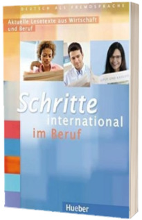 Schritte International. Aktuelle Lesetexte aus Wirtschaft und Beruf