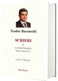 Scrieri 2. Iacob si ingerul. Ispita binelui