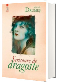 Scrisoare de dragoste (Mihail Drumes)