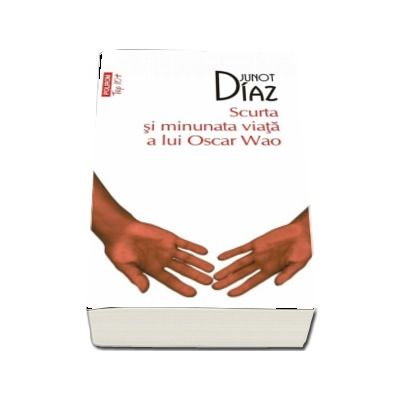 Scurta si minunata viata a lui Oscar Wao - Junot Diaz (Top 10)