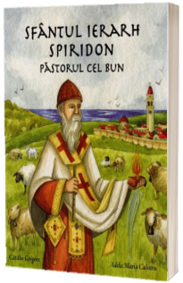 Sfantul Ierarh Spiridon, Pastorul cel bun