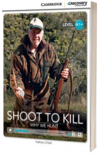 Shoot to Kill: Why We Hunt High Beginning Book with Online Access