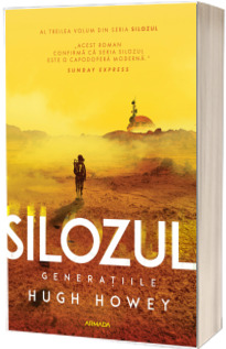 Silozul. Generatiile (Seria SILOZUL, partea a III-a, editia 2024)