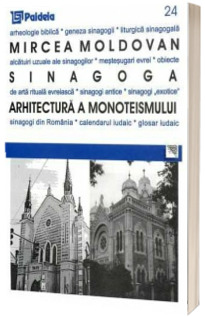 Sinagoga. Arhitectura a monoteismului