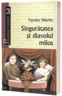 Singuratatea si diavolul milos