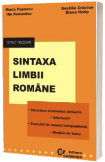 Sintaxa limbii romane. Strict necesar