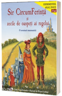 Sir CircumFerinta si zecile de oaspeti ai regelui