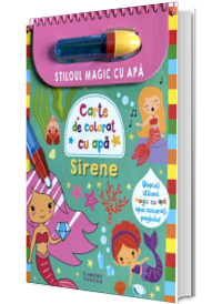 Sirene. Carte de colorat cu apa. Stiloul magic cu apa