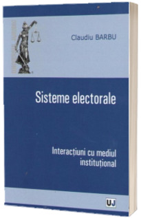 Sisteme electorale - Interactiuni cu mediul institutional