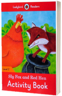 Sly Fox and Red Hen Activity Book - Ladybird Readers Level 2