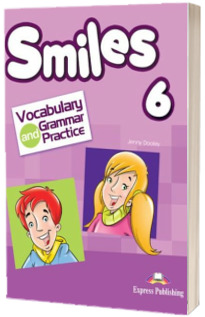 Smiles 6. Vocabulary and Grammar Practice