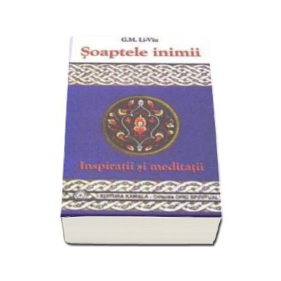 Soaptele inimii - inspiratii si meditatii