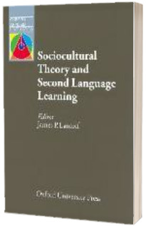 Sociocultural Theory and Second Language Learning