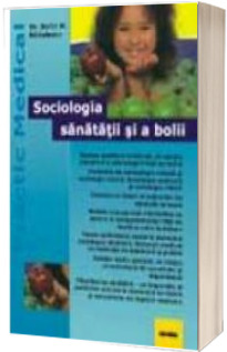 Sociologia sanatatii si a bolii