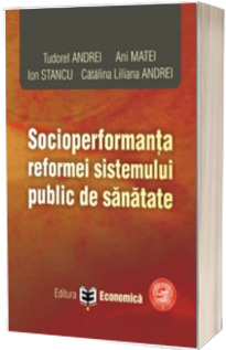 Socioperformanta reformei sistemului public de sanatate