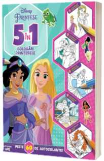 Disney. Printese. 5 in 1. Coloram printesele. Peste 60 de autocolante!