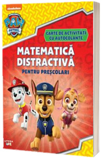 Patrula Catelusilor. Matematica distractiva pentru prescolari. Carte de activitati cu autocolante