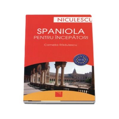 Spaniola pentru incepatori - Common European Framework - A1 si A2