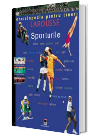 Sporturile - Enciclopedia pentru tineri