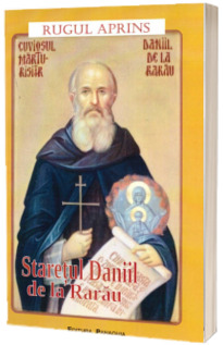 Staretul Daniil de la Rarau (editia a II-a revizuita si completata)