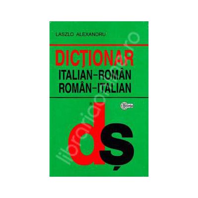 Dictionar italian-roman, roman-italian (Editie Cartonata)