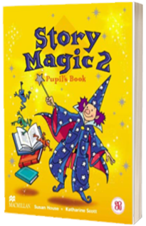 Story Magic 2. Pupils Book