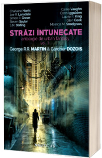 Strazi intunecate - antologie de urban fantasy (volumul 1)