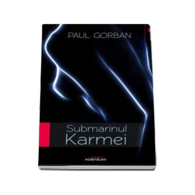 Submarinul karmei - Paul Gorban