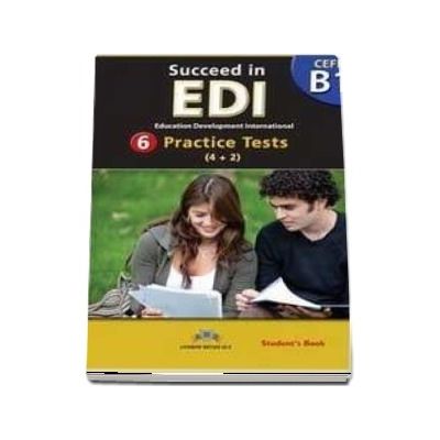 Succeed in EDI B1. 6 Practice Tests Self-Study Edition