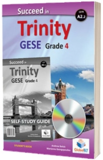 Succeed in Trinity GESE Grade 4 CEFR A2.2. Global ELT. Self-study Edition