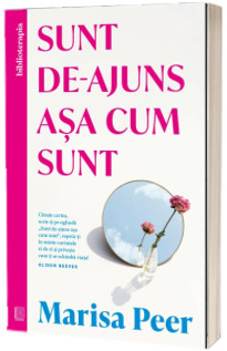 Sunt de-ajuns asa cum sunt