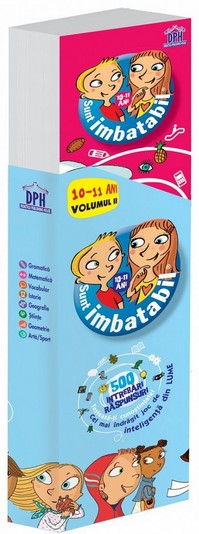 Sunt imbatabil 10-11 ani. 500 Intrebari si raspunsuri - Volumul II