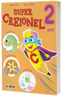 Super Creionel 2 ani