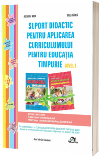 Suport didactic pentru aplicarea Curricumului pentru educatia timpurie nivel I