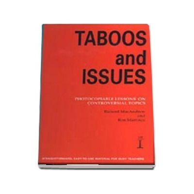 Taboos and Issues. Photocopiable Lessons on Controversial Topics