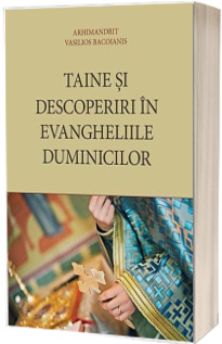 Taine si descoperiri in Evangheliile duminicilor