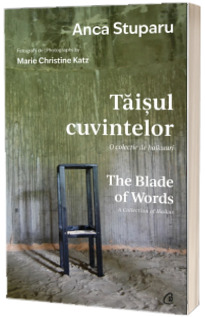 Taisul cuvintelor. O colectie de haikuuri . The Blade of Words. A Collection of Haikus