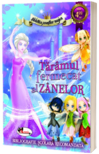 Taramul fermecat al zanelor - Colectia Biblioteca povestilor magice