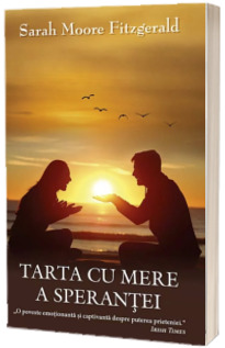 Tarta cu mere a sperantei - Sarah Moore Fitzgerald