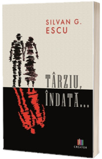 Tarziu, indata... Volumul III