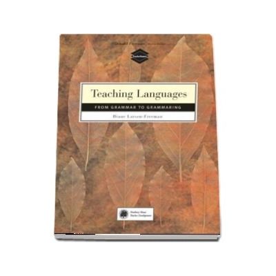 Teaching Language. From Grammar to Grammaring