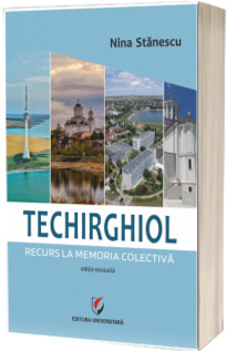 Techirghiol. Recurs la memoria colectiva