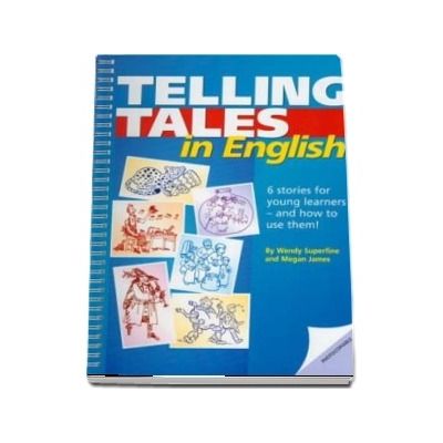 Telling Tales in English - Using Stories with Young Learners