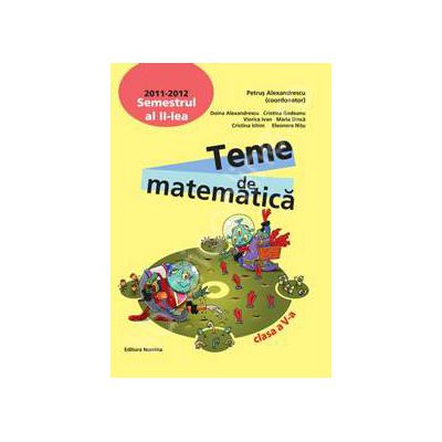 Teme de matematica clasa a V-a, semestrul al II-lea 2011-2012