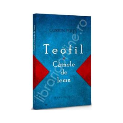 Teofil si Cainele de lemn